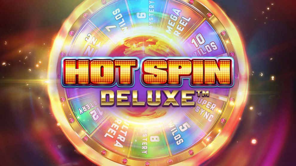 Ça c’est Hot Spin Deluxe!